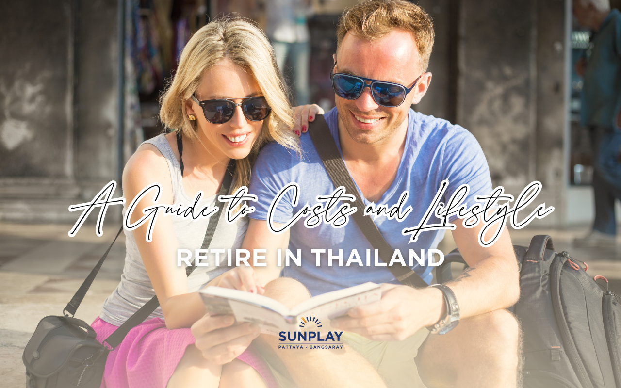 Retire in Thailand: A Guide to Costs and Lifestyle